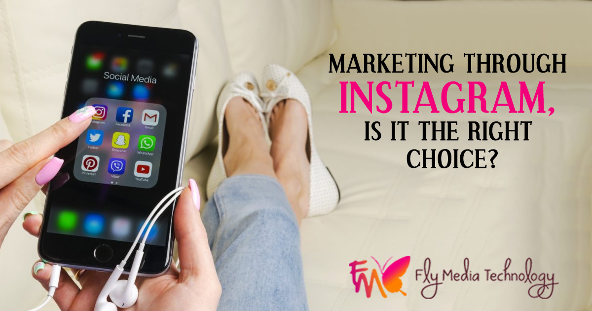 Marketing Through Instagram, Is It The Right Choice