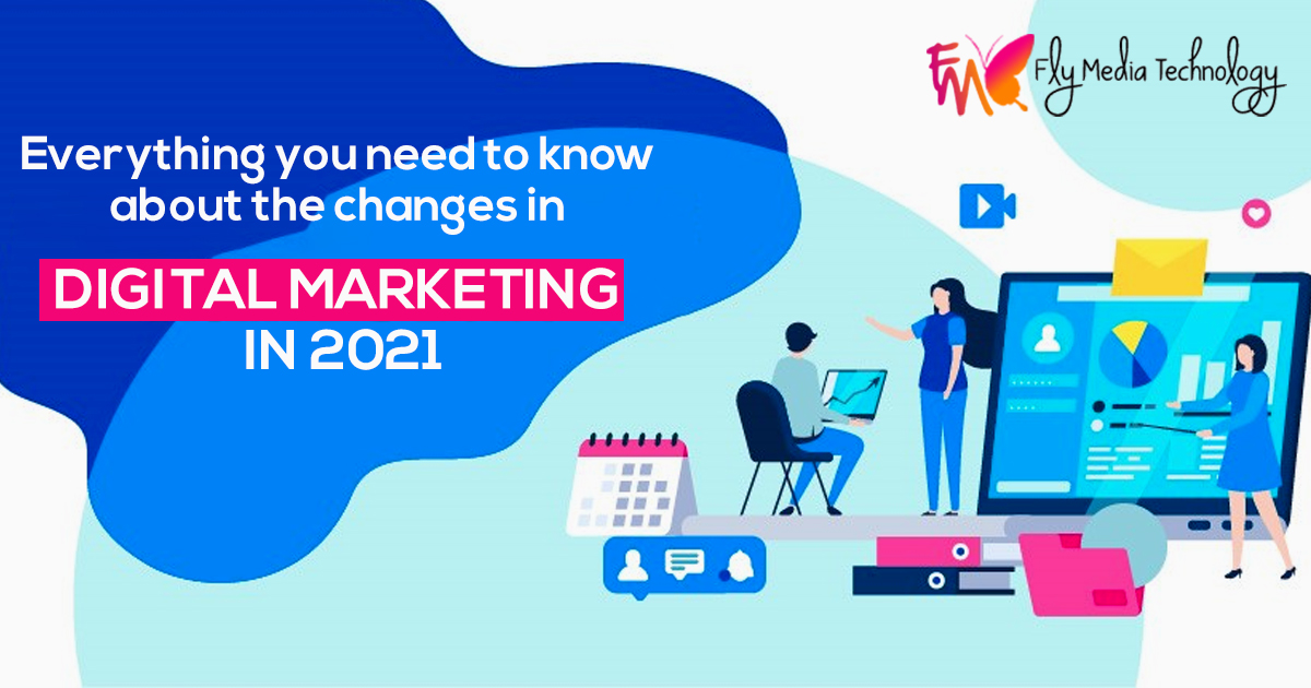 Everything-you-need-to-know-about-the-changes-in-digital-marketing-in-2021