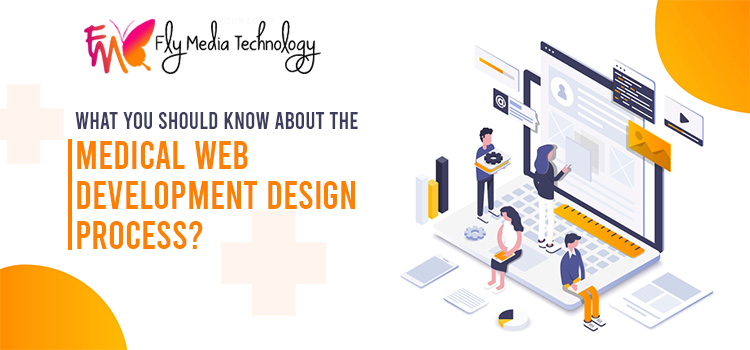 What you should know about the medical web development design process?