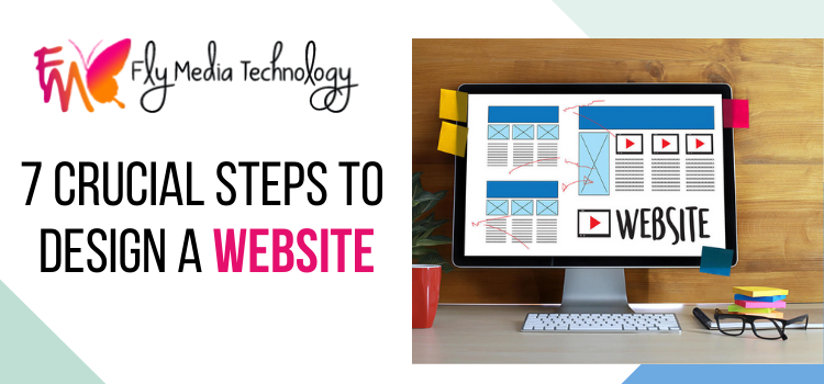 7 Crucial Steps to Design a Website