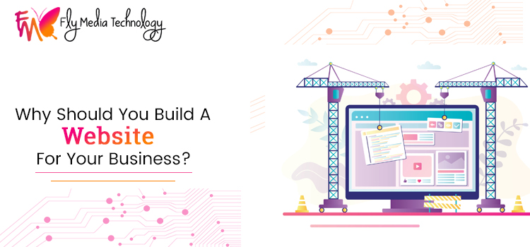 Why Should You Build A Website For Your Business
