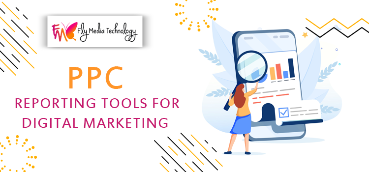 PPC Reporting Tools For Digital Marketing