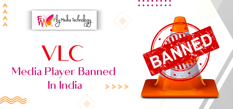 VLC Media Player Banned In India