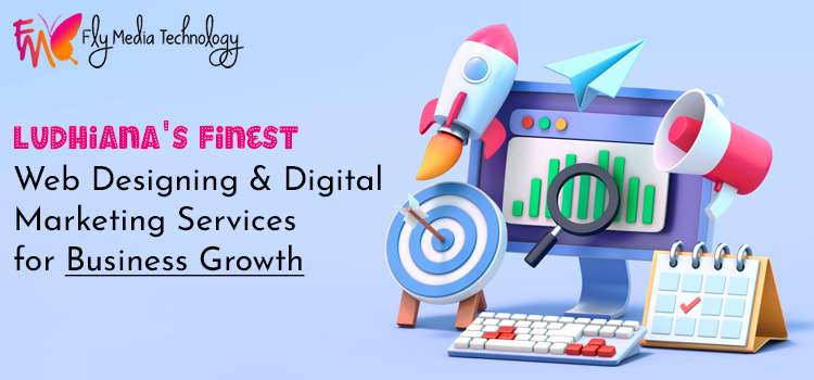 Ludhiana's-Finest-Web-Designing-and-Digital-Marketing-Services-for-Business Growth