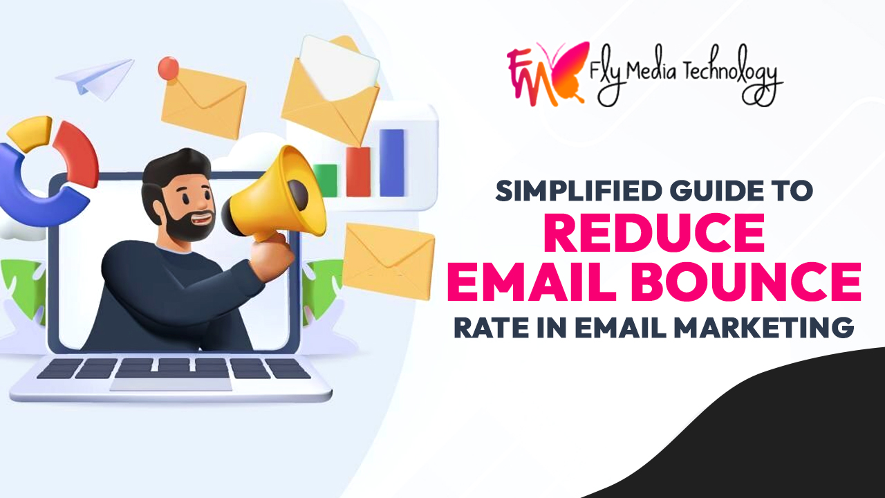 Simplified Guide to Reduce Email Bounce Rate in Email Marketing