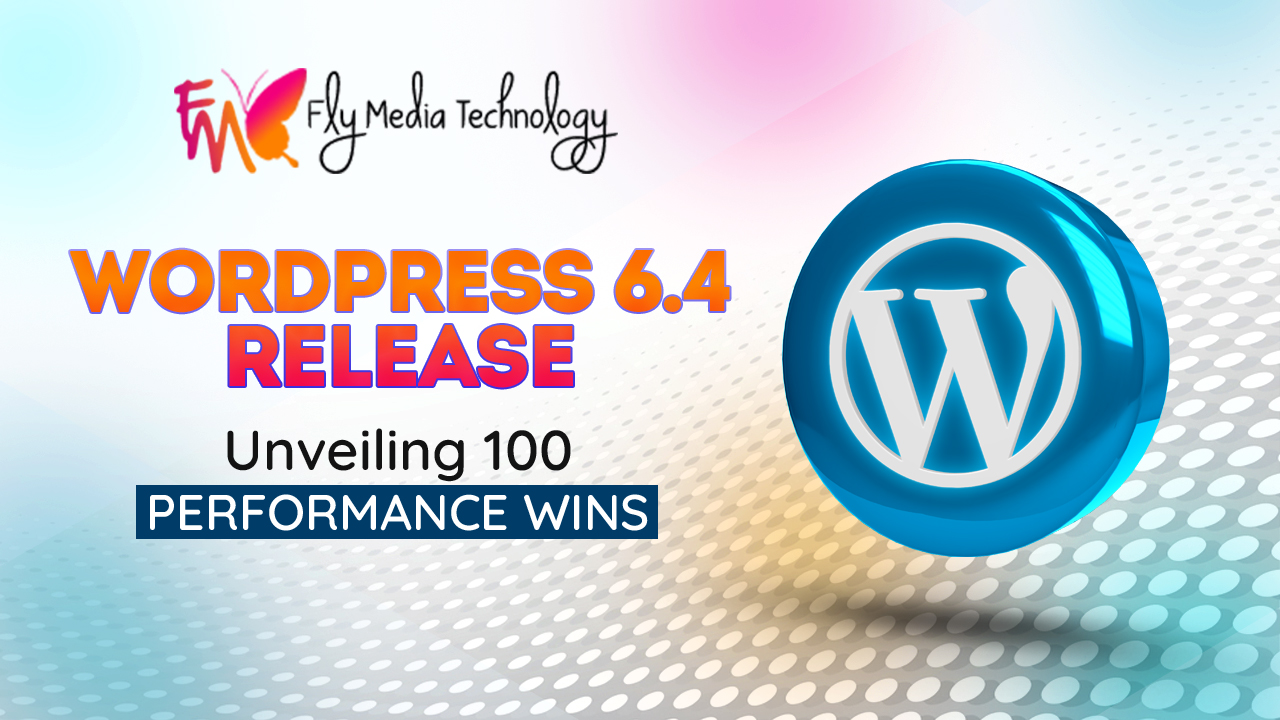 WordPress 6.4 Release: Unveiling 100 Performance Wins