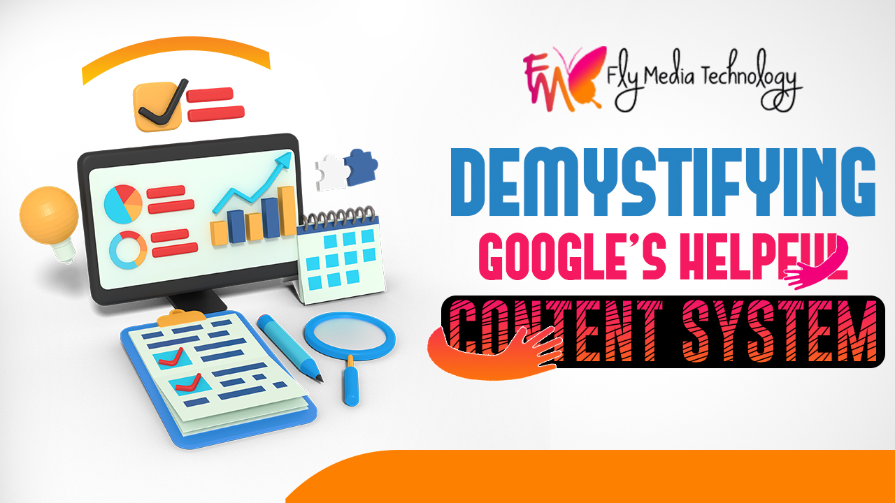 Demystifying Google’s Helpful Content System